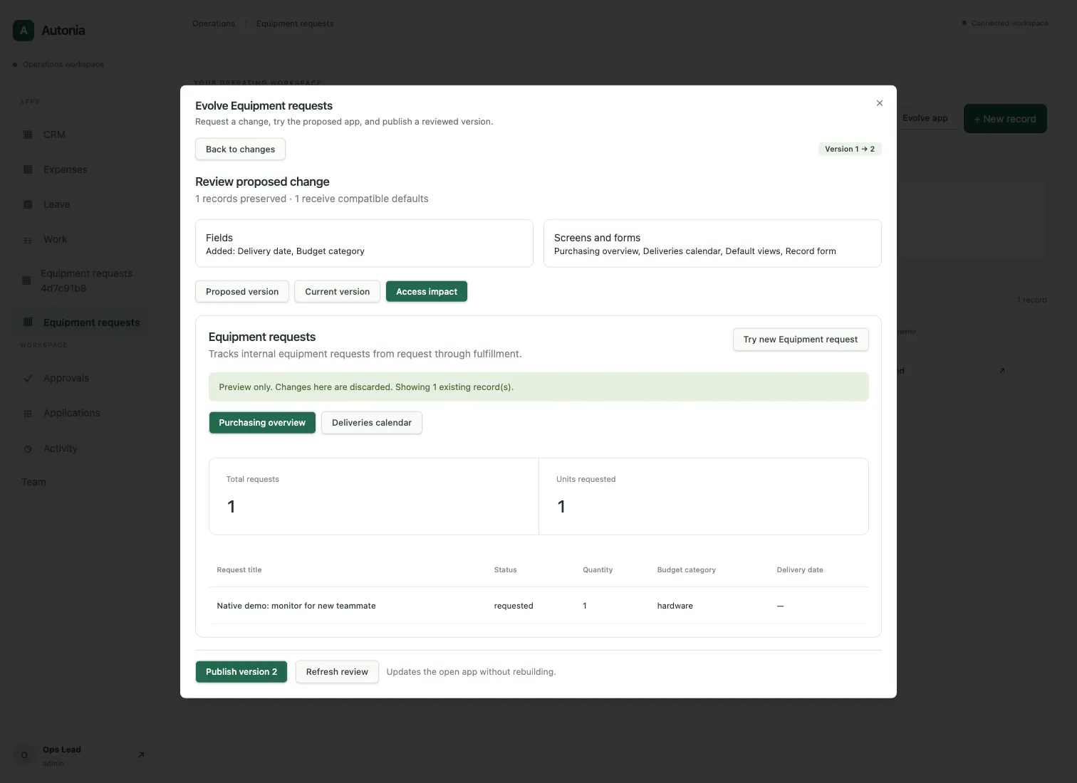 Before publishing, a reviewer can try the agent-proposed version of an app, which shows the new fields and screens.